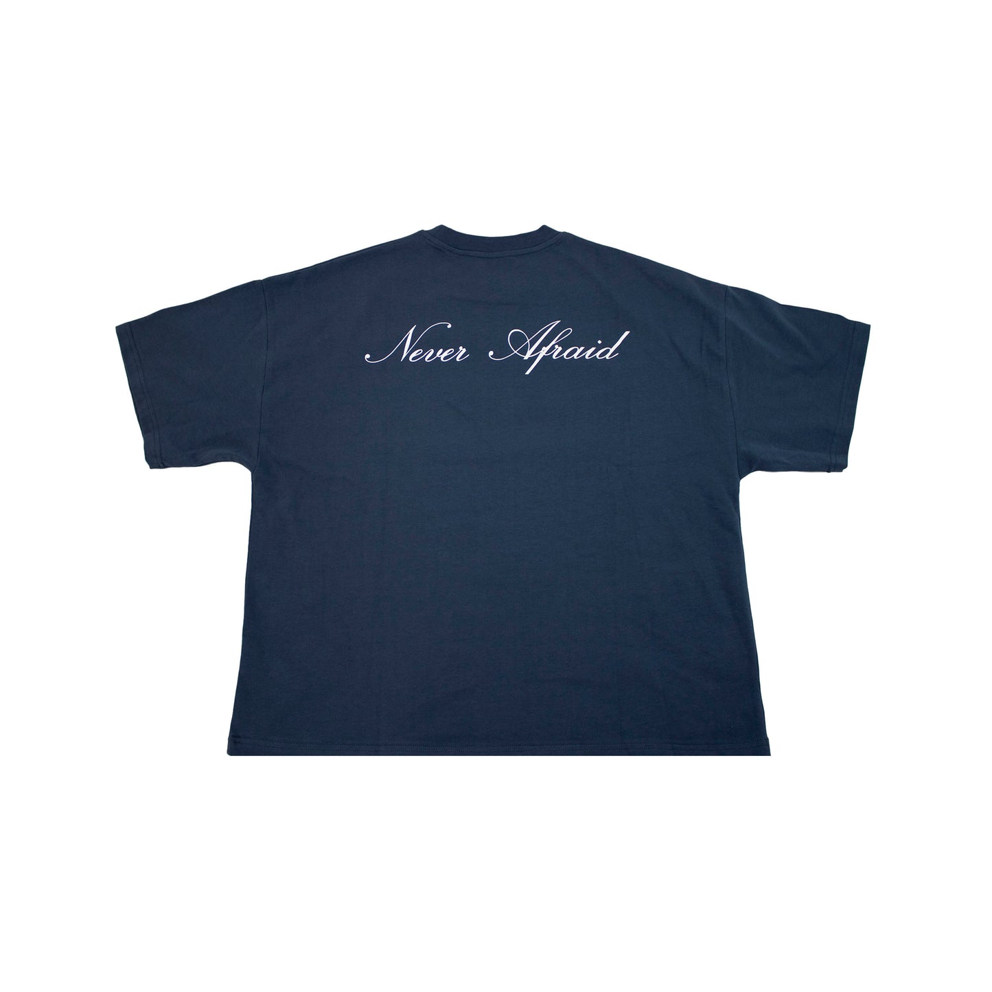 NEVER AFRAID SHIRT NAVY